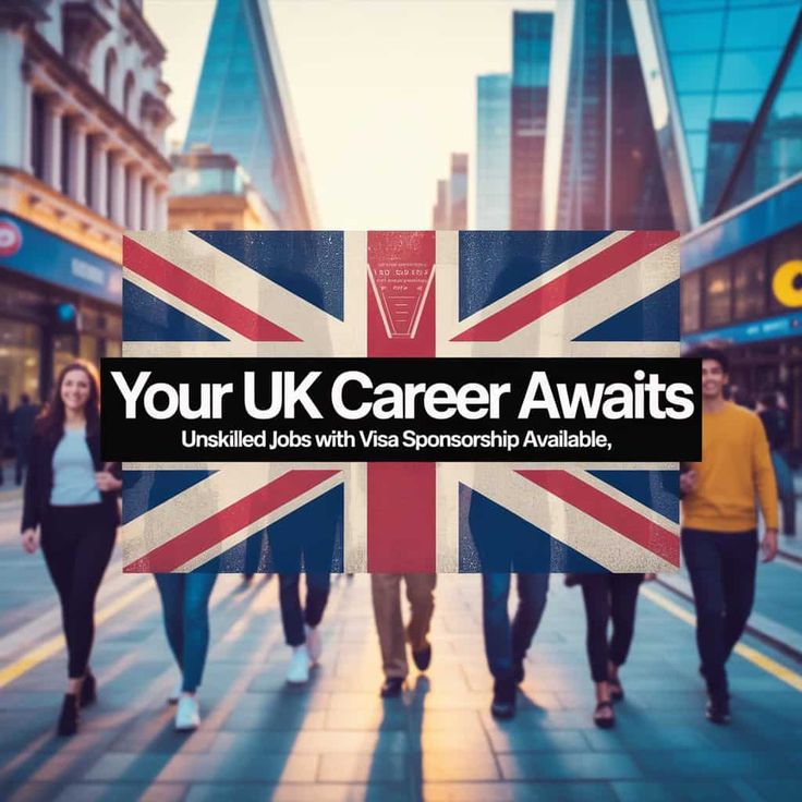 UK Work Visa Sponsorship Jobs
